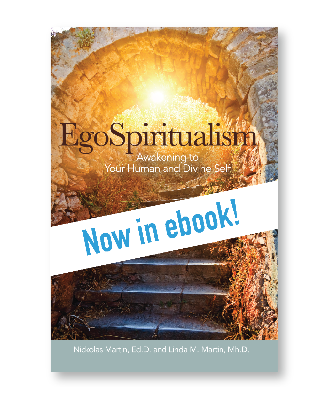 EgoSpiritualism: Awakening to Your Human and Divine Self eBookEG