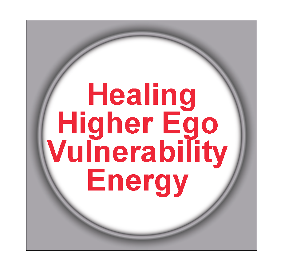 Healing Higher Ego Vulnerability Energy 3HHEVE
