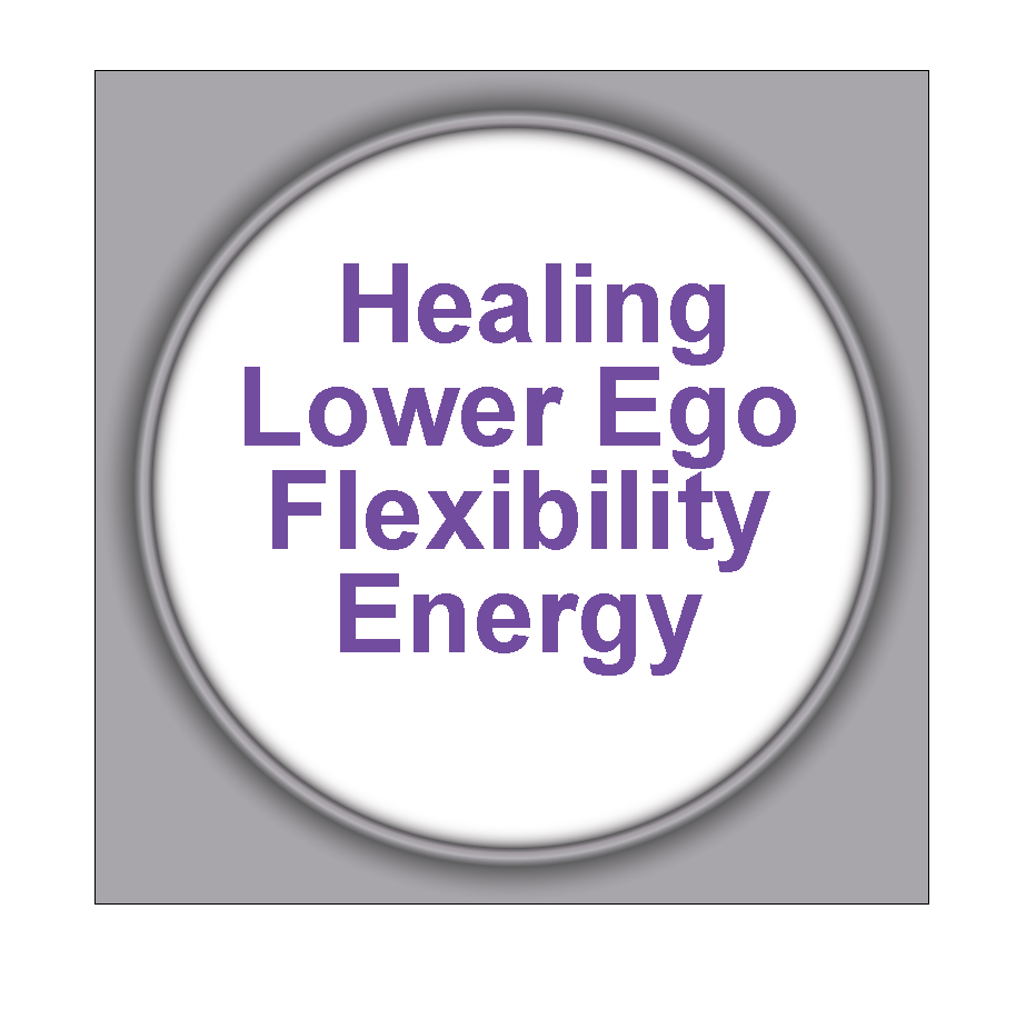 Healing Lower Ego Flexibility Energy 5HLEFE