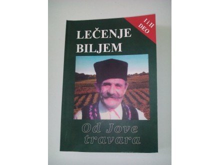 Lečenje biljem od Jove travara Lečenje biljem od Jove travara