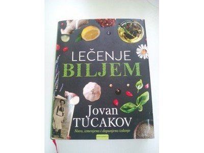 Lečenje biljem - Jovan Tucakov Lečenje biljem - Jovan Tucakov