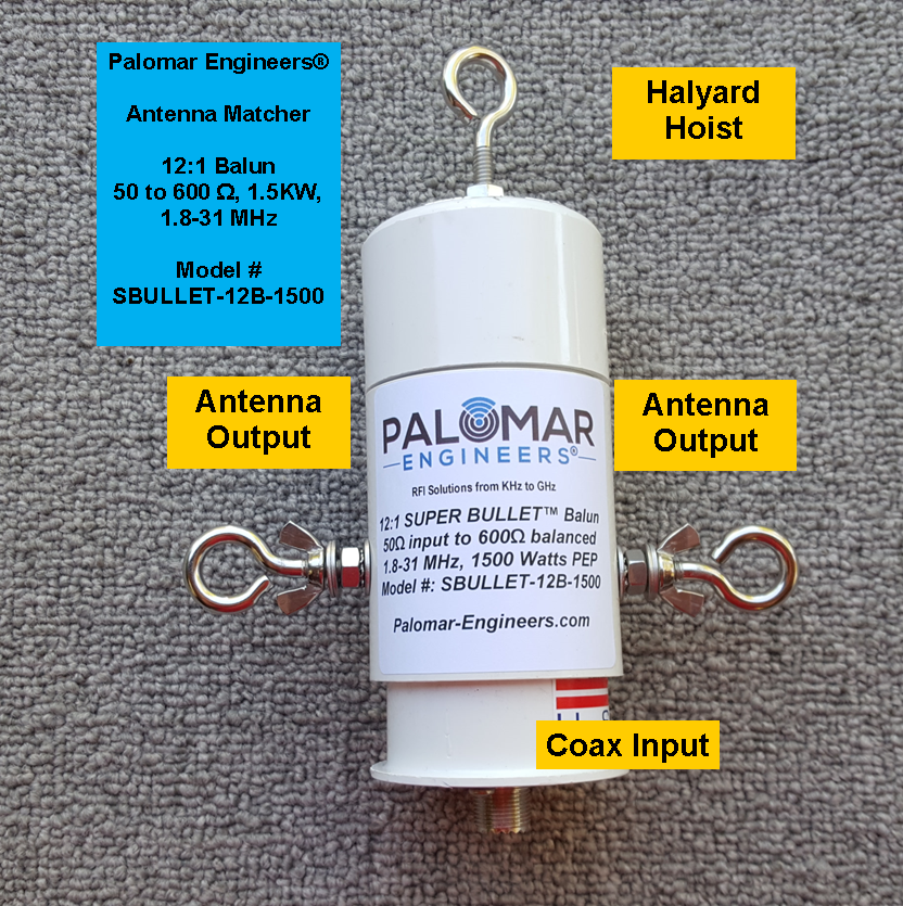 Bullet 50:600 (12:1) HF Balun, 3-30 MHz, 500/1500 Watts, T2FD, BBTD, ALE Bullet 50:600 (12:1) HF Balun, 3-30 MHz, 500/1500 Watts, T2FD, BBTD, ALE
