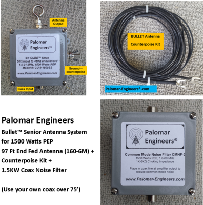 Bullet End Fed Senior Antenna System - 97' Antenna (80-6 meters), Coax Noise Filter, Counterpoise Kit - FREE Ship - 1500 Watt PEP Bullet End Fed Senior Antenna System - 97' Antenna (80-6 meters), Coax Noise Filter, Counterpoise Kit - FREE Ship - 1500 Watt PEP
