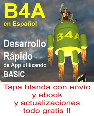 B4A en Español tapa blanda con envío y ebook y actualizaciones gratis B4A en Español tapa blanda con envío y ebook y actualizaciones gratis