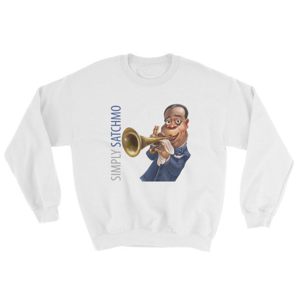 Simply Satchmo Sweatshirt 17110 Simply Satchmo Sweatshirt 17110