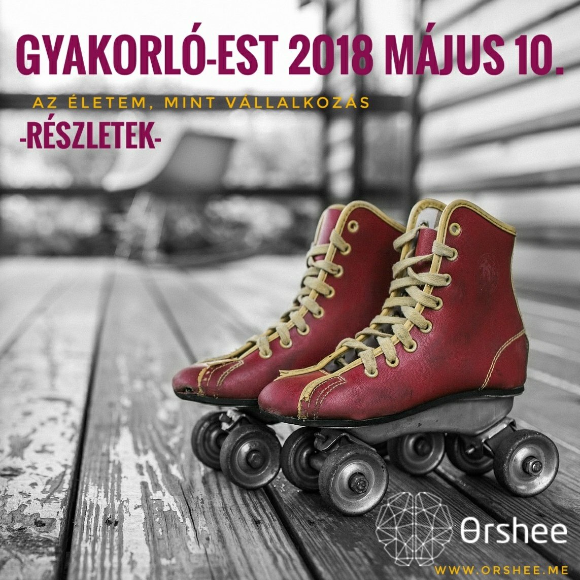 Az életem, mint vállalkozás - Gyakorló est hanganyag, 2018 május 10. 180510