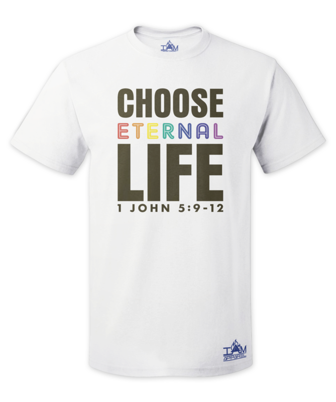 GOCC Men's "Choose Eternal Life" Short Sleeved White T-shirt