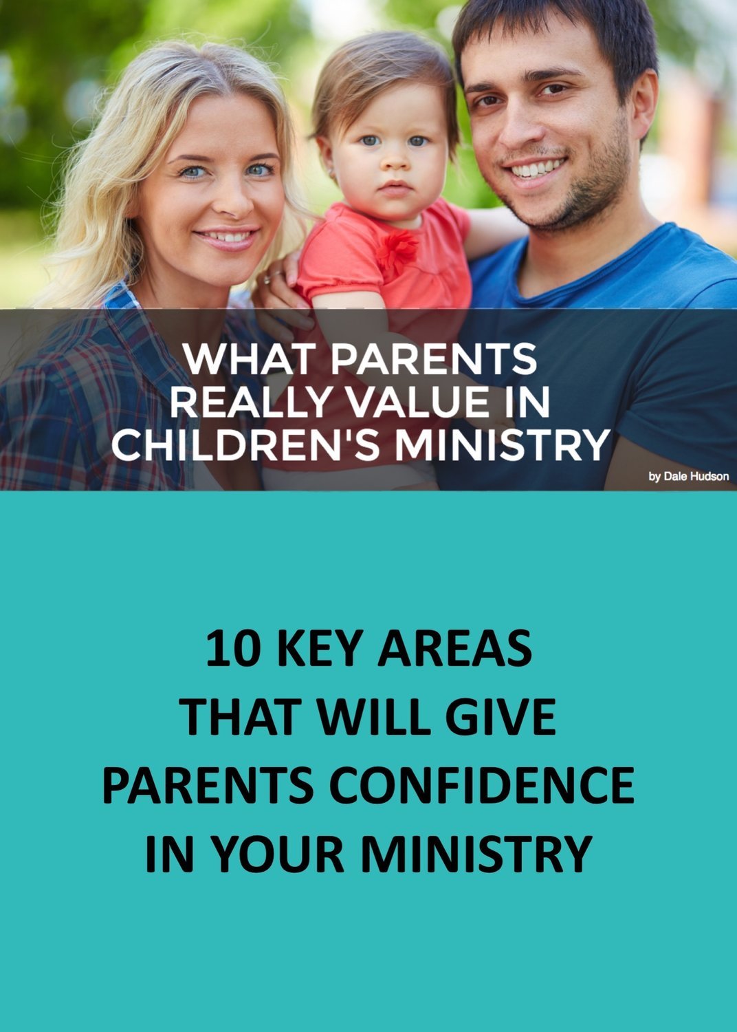 WHAT PARENTS REALLY VALUE IN CHILDREN'S MINISTRY