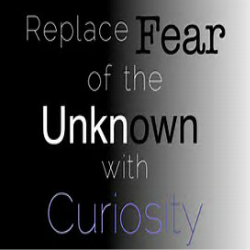 Fear of the Unknown Fear of the Unknown