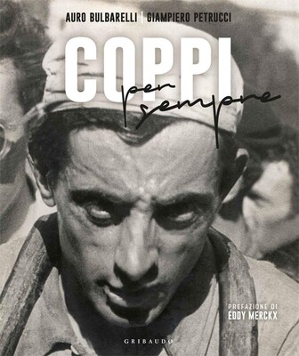 Auro Bulbarelli, Giampiero Petrucci - Coppi per sempre Auro Bulbarelli, Giampiero Petrucci - Coppi per sempre