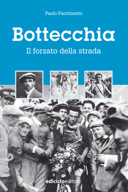 Paolo Facchinetti - Bottecchia. Il forzato della strada LIB0003