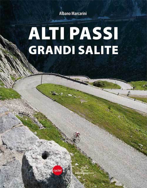 Albano Marcarini - Alti passi, grandi salite LIB0007