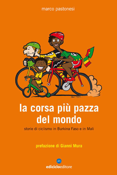 Marco Pastonesi - La corsa più pazza del mondo LIB0008