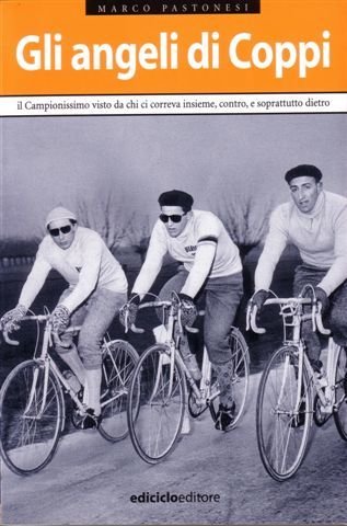 Marco Pastonesi - Gli angeli di Coppi LIB0011