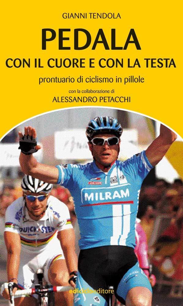 Gianni Tendola - Pedala con il cuore e con la testa LIB0025