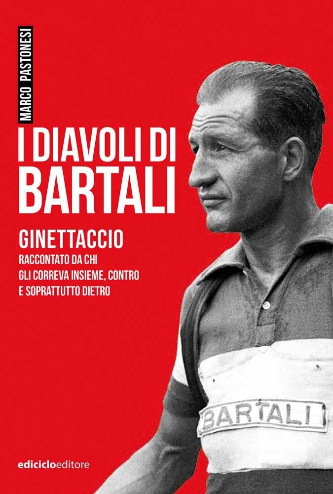 Marco Pastonesi - I diavoli di Bartali LIB0031