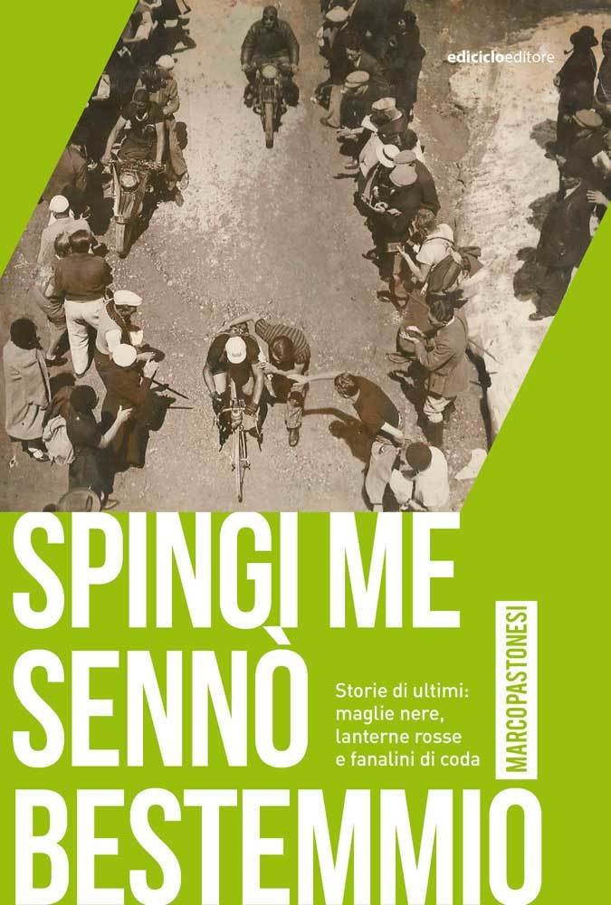 Marco Pastonesi - Spingi me sennò bestemmio LIB0034