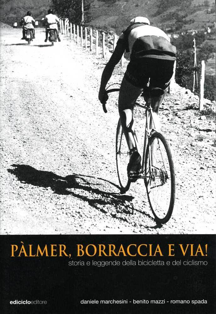 Daniele Marchesini, Benito Mazzi, Romano Spada - Pàlmer, borraccia e via! LIB0044