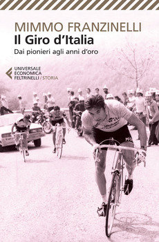 Mimmo Franzinelli - Il Giro d'Italia - Dai pionieri agli anni d'oro LIB0055