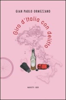 Gian Paolo Ormezzano - Giro d'Italia con delitto LIB0061