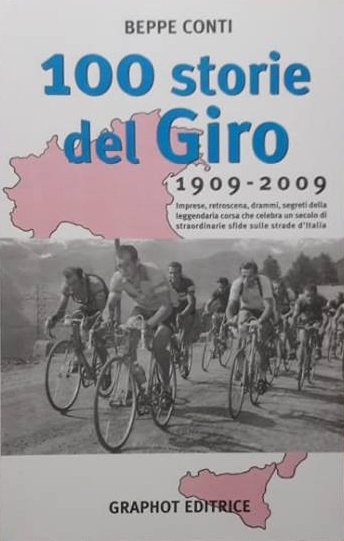 Beppe Conti - Cento storie del Giro. 1909-2009 LIB0070
