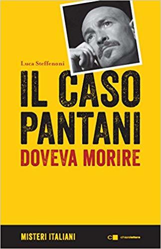 Luca Steffenoni - Il caso Pantani. Doveva morire LIB0080