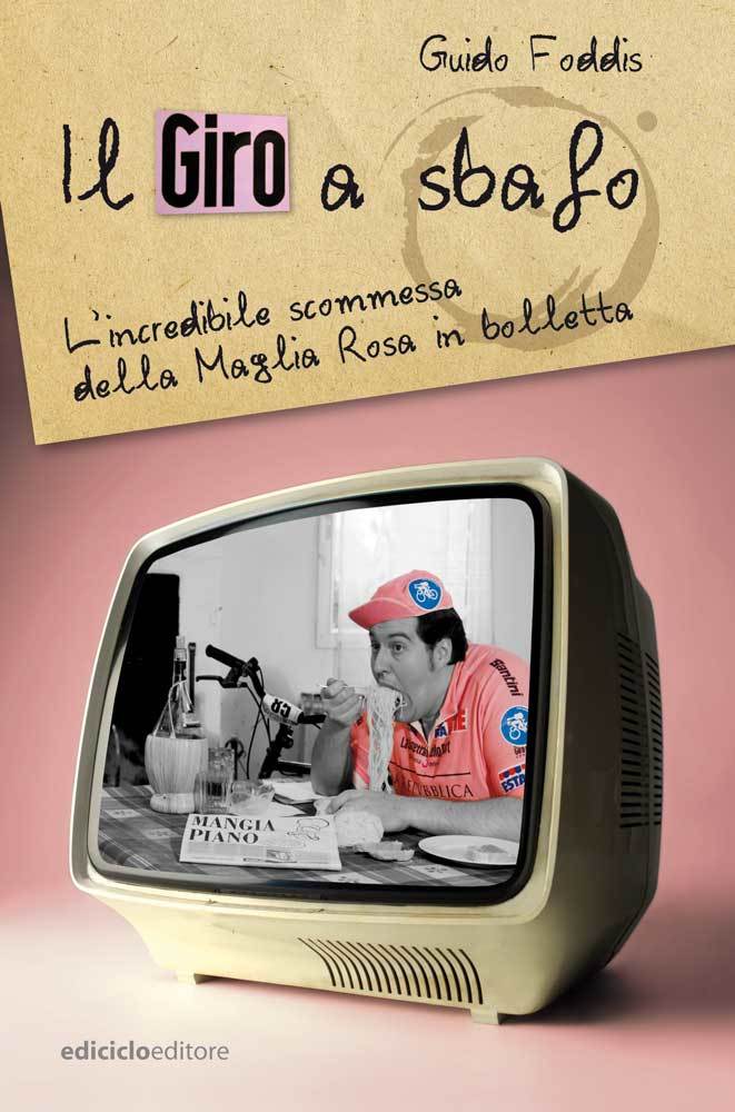 Guido Foddis - Il Giro a sbafo LIB0085