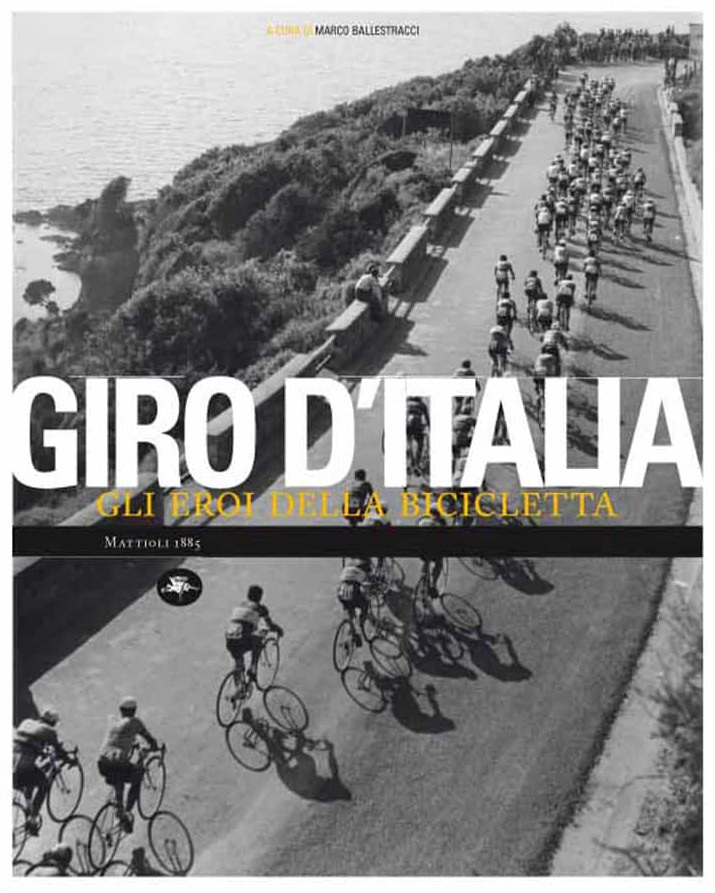 Marco Ballestracci (a cura di) - Giro d'Italia. Gli eroi della bicicletta LIB0088