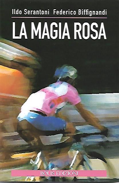 Ildo Serantoni, Federico Biffignandi - La magia rosa LIB0097