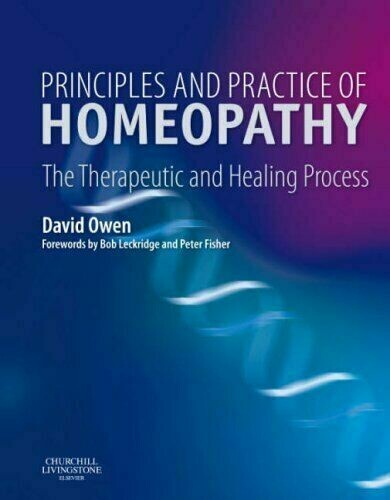 Principles and practice of homeopathy: therapeutic and healing process Principles and practice of homeopathy: therapeutic and healing process