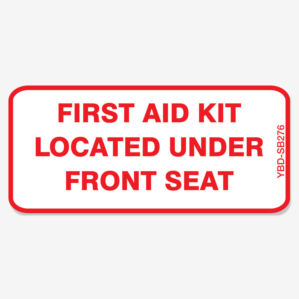 First Aid Kit Located Under Front Seat First Aid Kit Located Under Front Seat