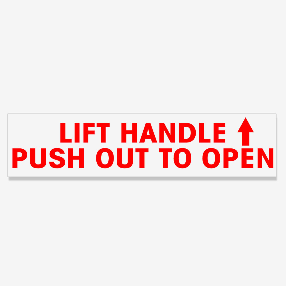 Lift Handle Push Out To Open - Red Print on Clear Vinyl Lift Handle Push Out To Open - Red Print on Clear Vinyl
