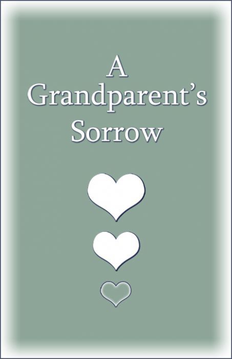 A Grandparent's Sorrow 978-0961519759