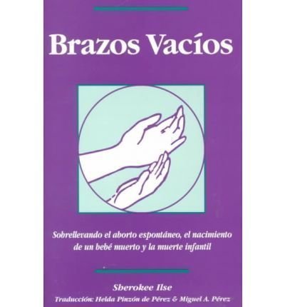 Brazos Vacios (Empty Arms in Spanish) B-BV 636225539850