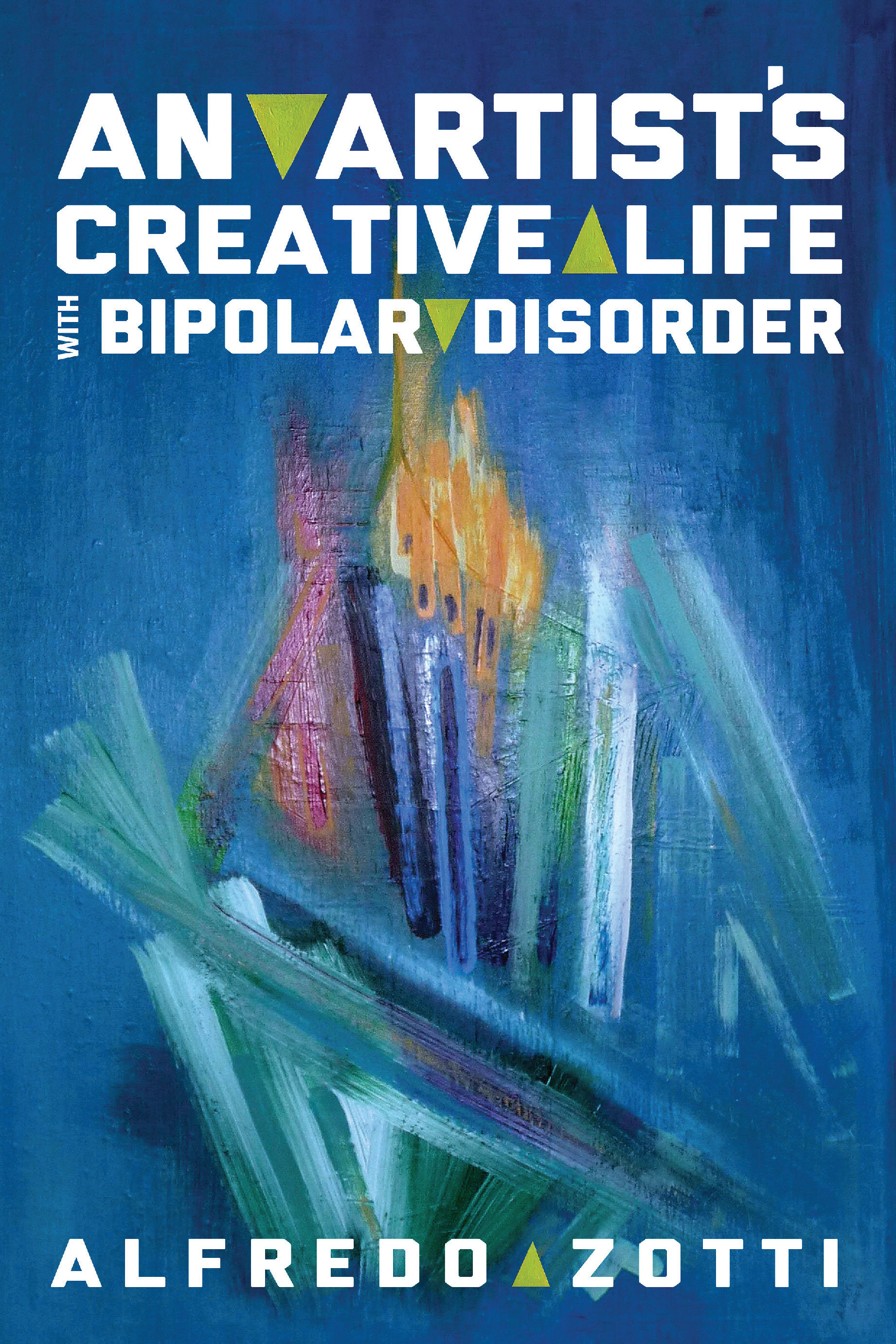 Alfredo's Journey: An Artist's Creative Life with Bipolar Disorder 978-1-61599-224-9