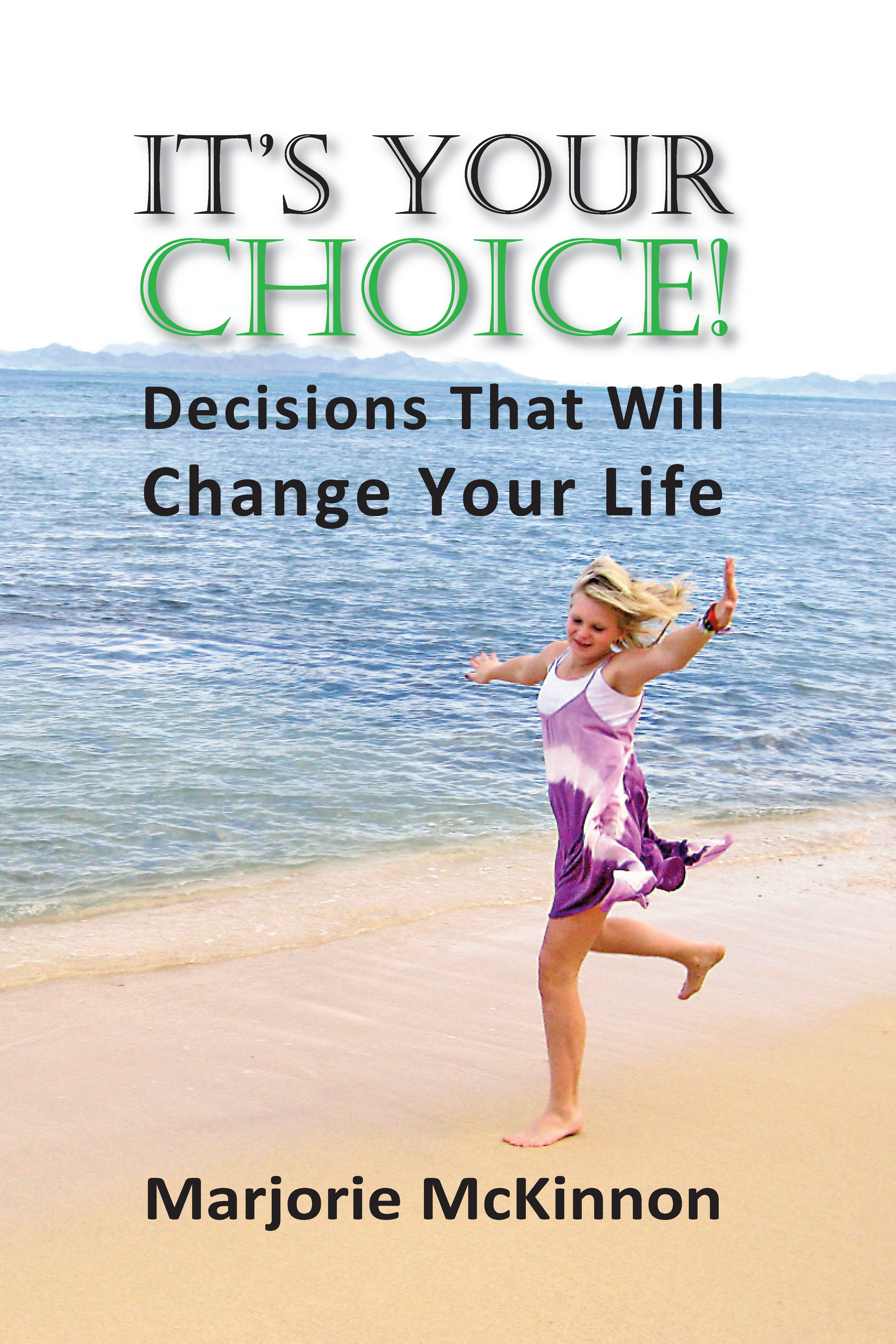 It's Your Choice! 978-1-61599-044-3
