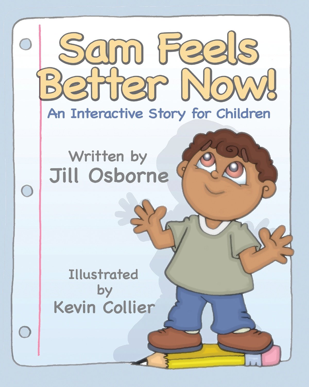 Sam Feels Better Now!: Sam Feels Better Now!: