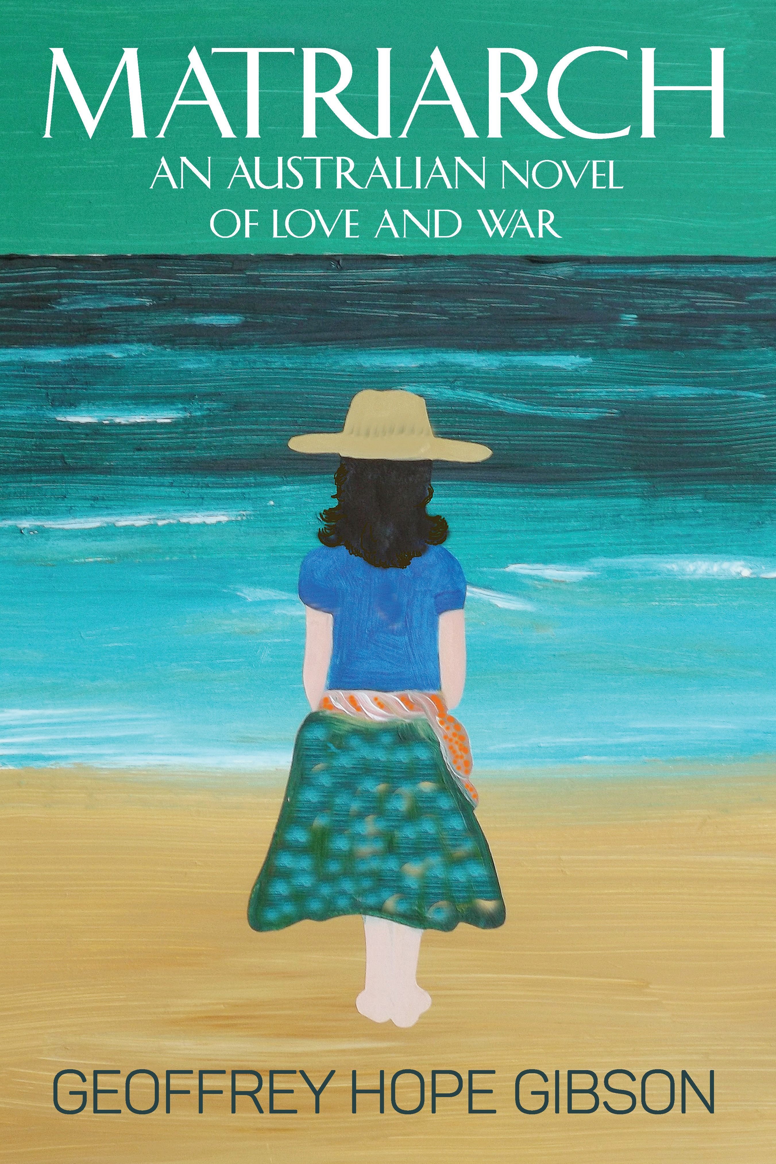 Matriarch: An Australian Novel of Love and War 978-1-61599-270-6