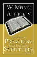 Preaching Through The Scriptures Volume 7: Pauline Epistles by Dr. W. Melvin Aiken