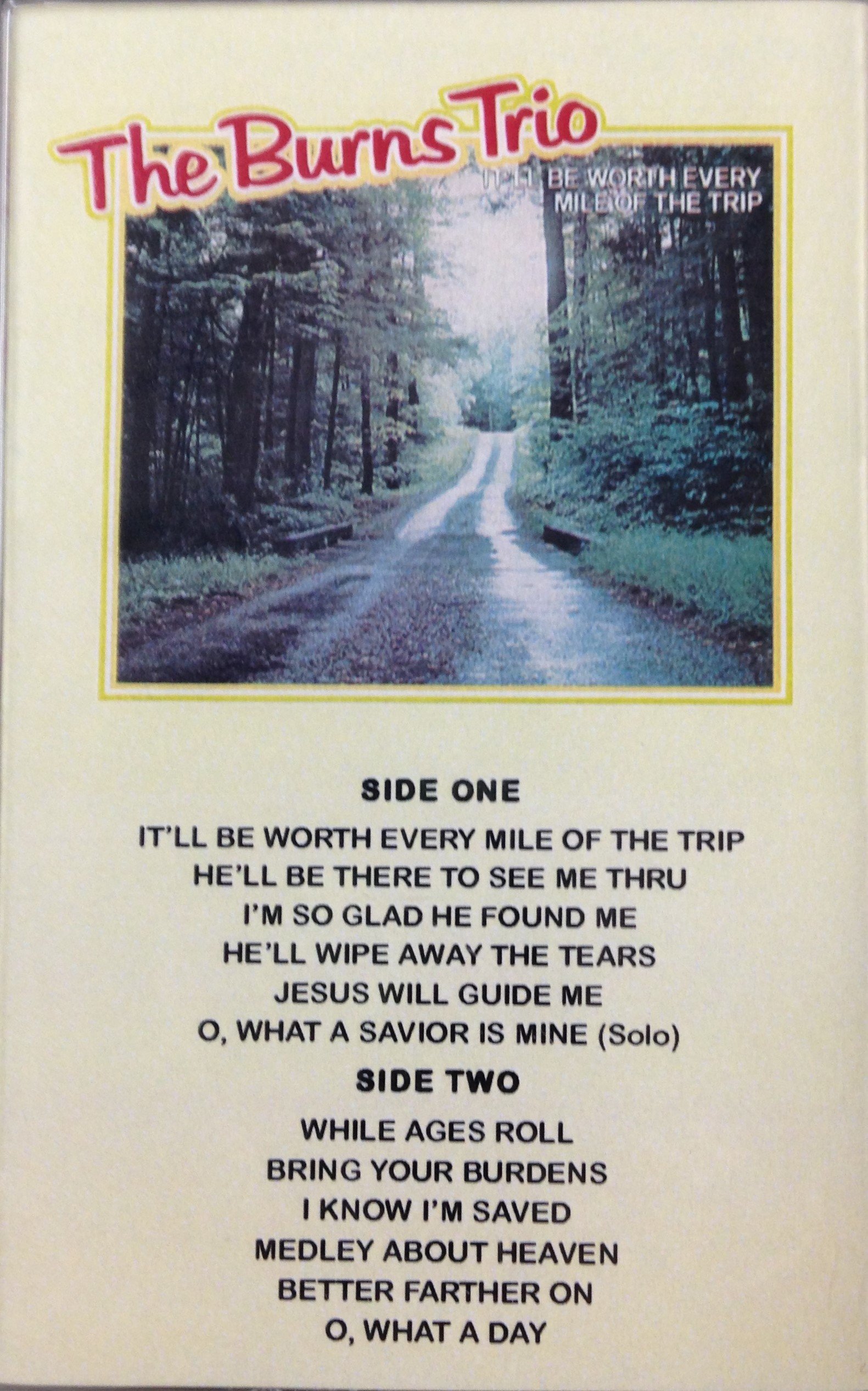 The Burns Trio: It's Been Worth Every Mile of the Trip (CASSETTE TAPE) 00034