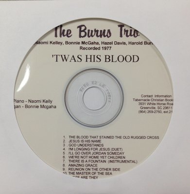 The Burns Trio:  'Twas His Blood  CD