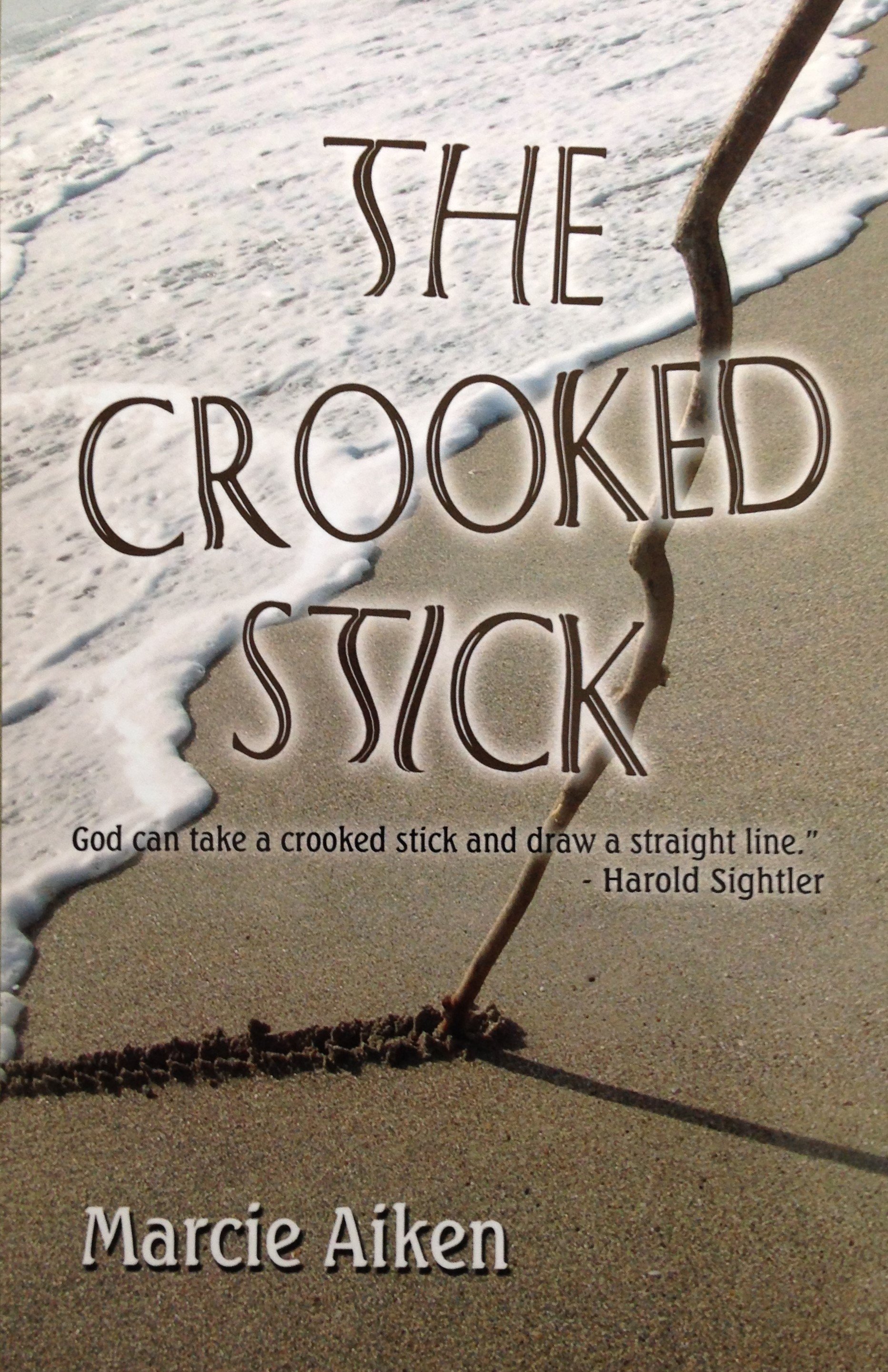 The Crooked Stick by Mrs. Marcie Aiken 00001