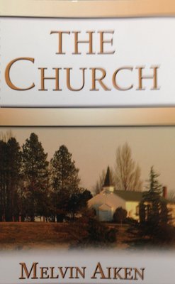 The Church By Dr. W. Melvin Aiken