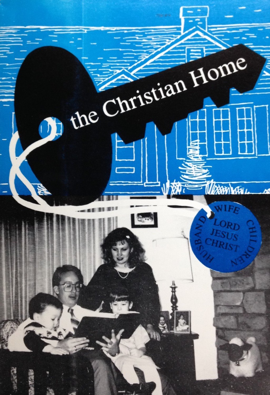 The Christian Home by Norman V. Williams