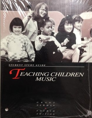 Teaching Children Music: Teacher's Manual and Student Study Guide (Fourth Edition)