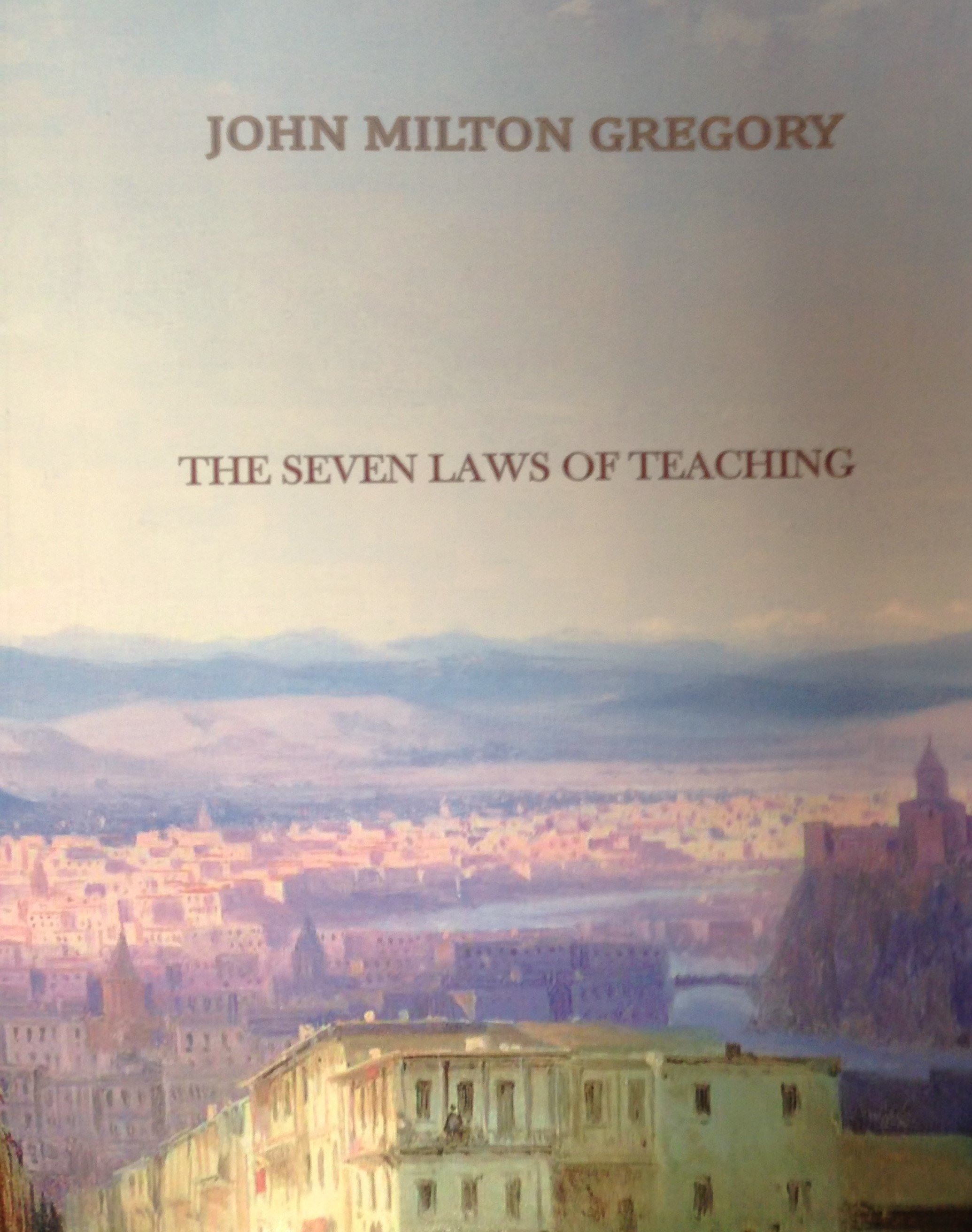 The Seven Laws of Teaching by John Milton Gregory 00071