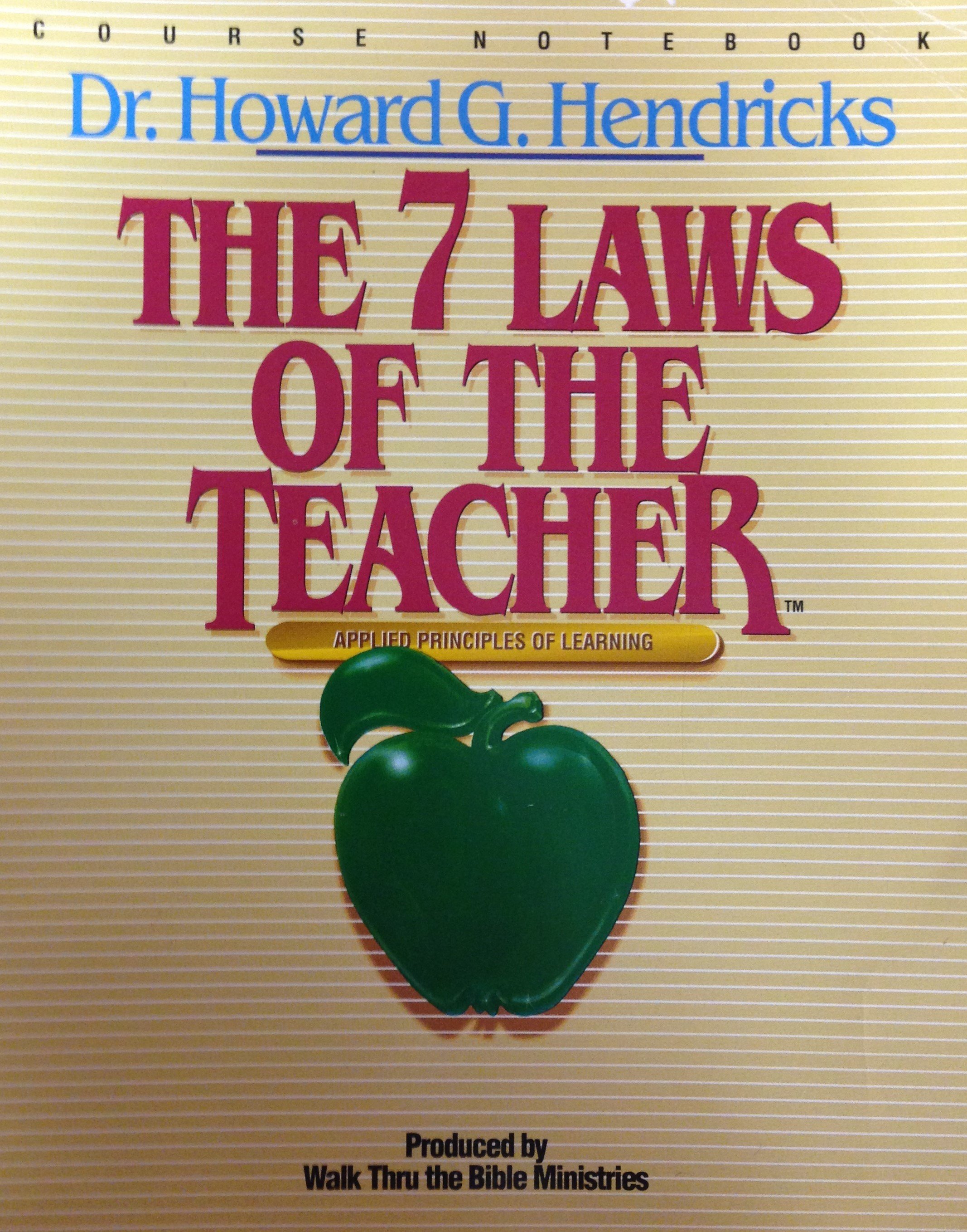 The 7 Laws of the Teacher: Applied Principles of Learning Course Notebook 00073