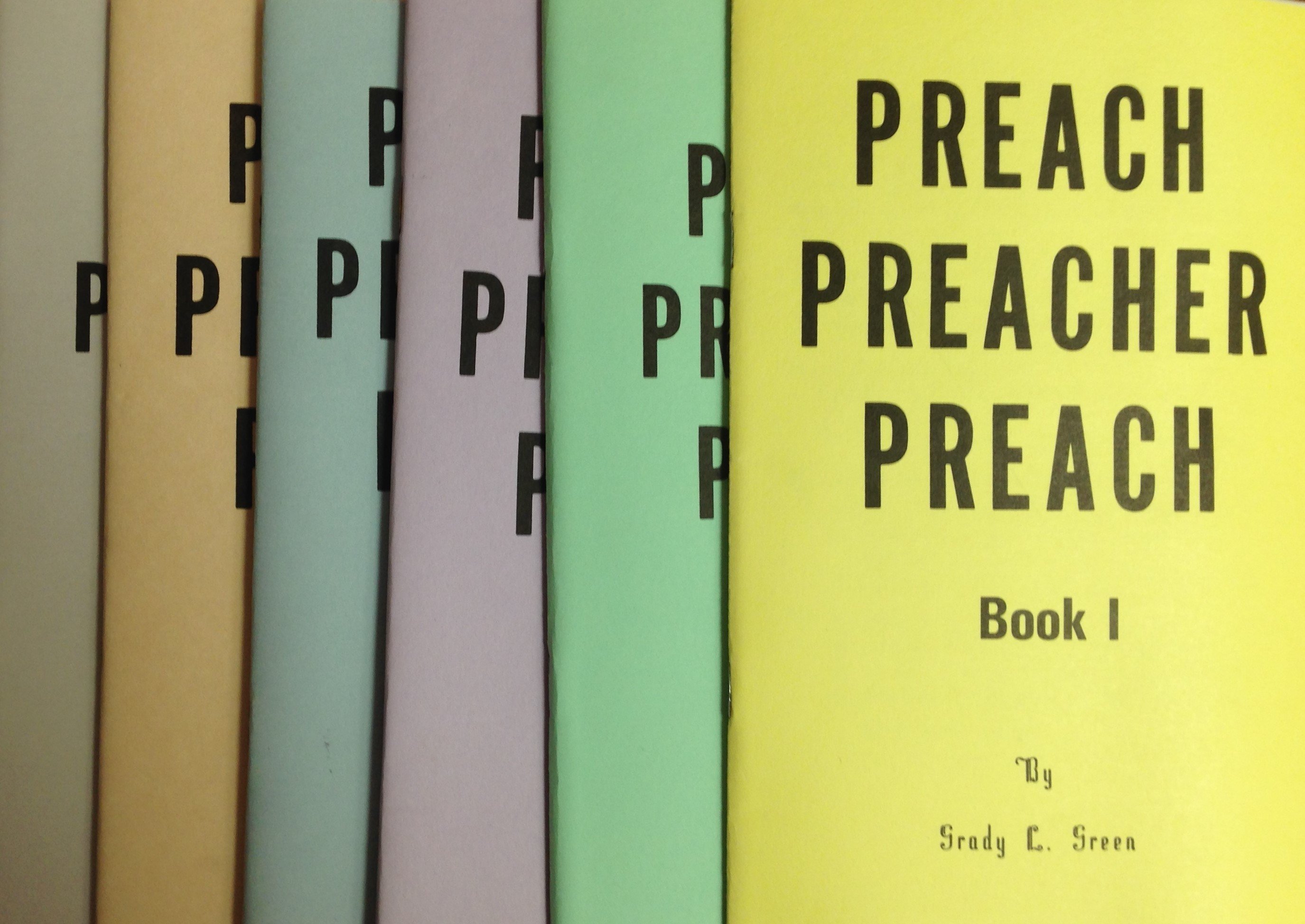 Preach Preacher Preach: The Entire Collection by Grady Green 00076