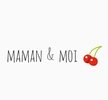 Maman & Moi