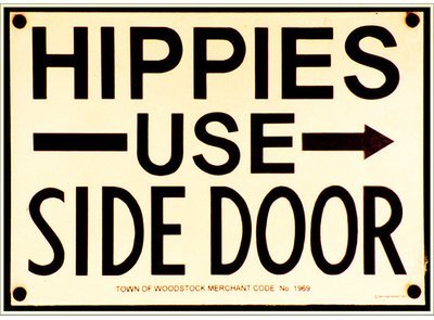 HIPPIES USE SIDE DOOR * 7'' x 11''